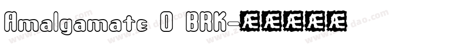 Amalgamate O BRK字体转换